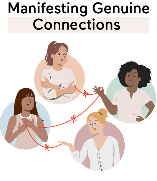 How to Manifest Genuine Connections?