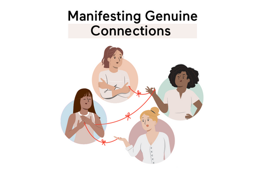 How to Manifest Genuine Connections?