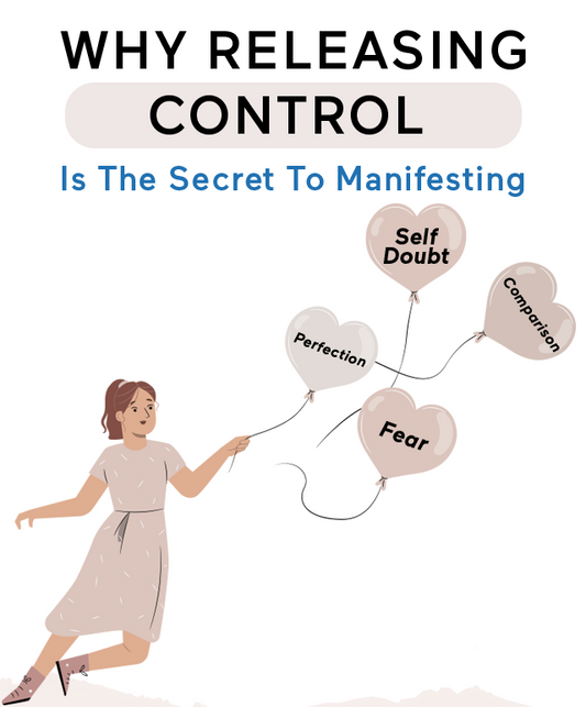 Why Releasing Control Is the Secret to Manifesting