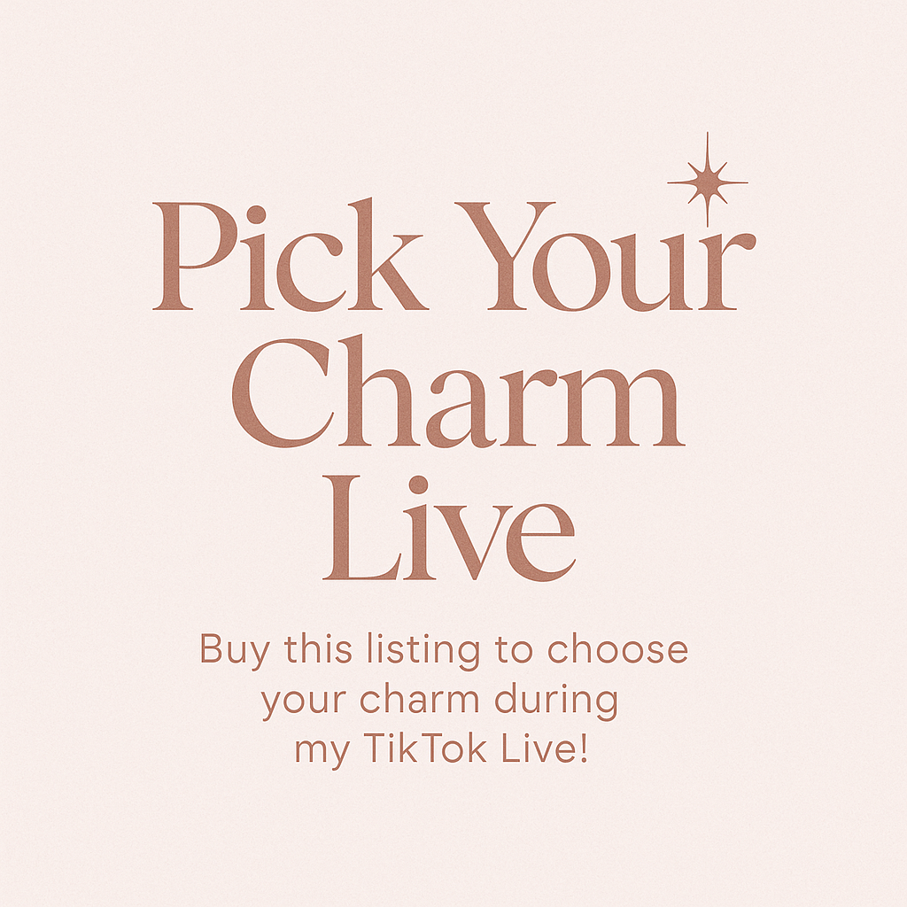 Pick Your Charm TT LIVE (ONE CHARM)