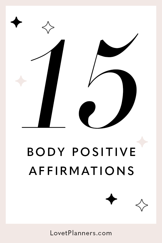 15 Body Positive Affirmations – Lovet Planners