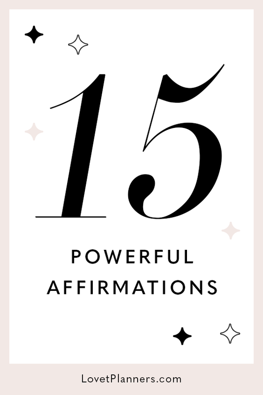 15 Powerful Affirmations That Will Change Your Life