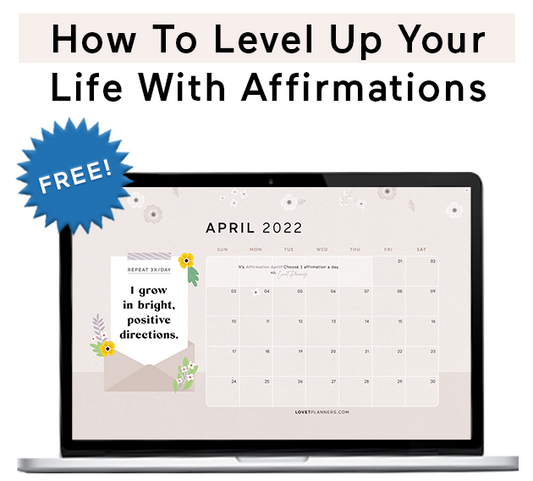 How To Level Up Your Life With Affirmations (+ Free Wallpaper Download)
