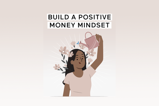 Build A Positive Money Mindset This 2024