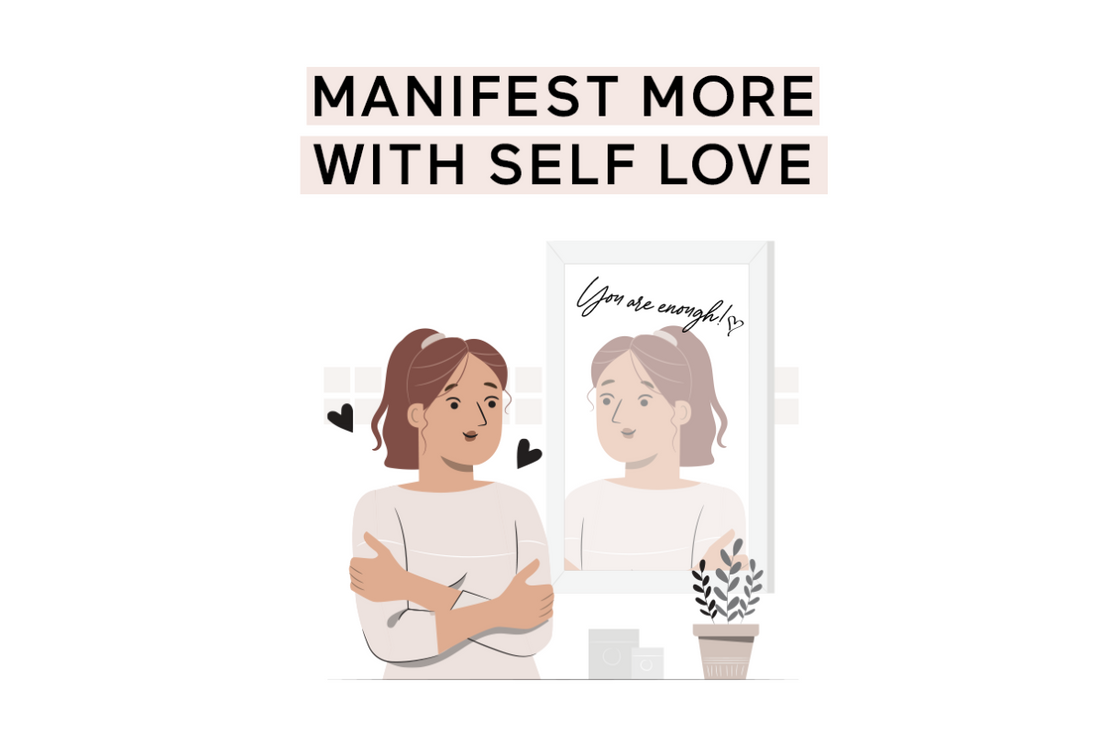 Manifesting Your Dreams Starts With Self Love