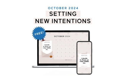 Power Of Setting Monthly Intentions (+October 2024 Wallpaper Download)