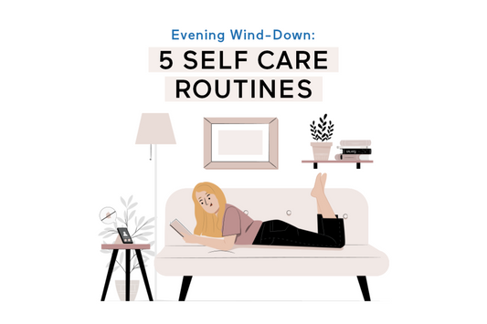 Evening Wind-Down 5 Self Care Routines