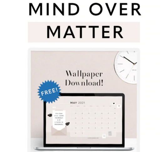 Mind Over Matter & Mental Health Matters (+ Free Wallpaper Download)