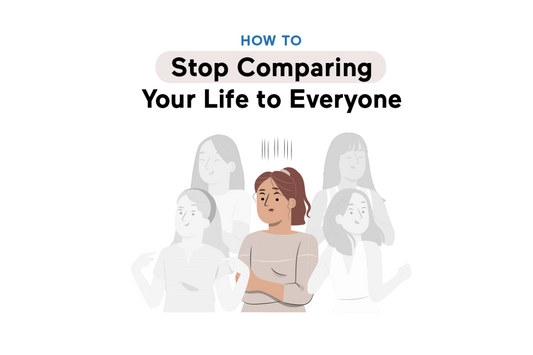 How to Stop Comparing Your Life to Everyone Else’s