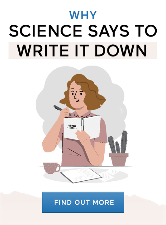 Why Science Says to Write It Down