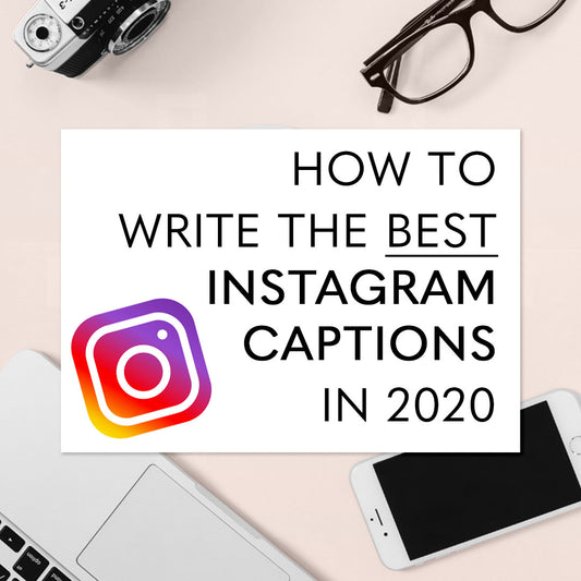 How to Write the Best Instagram Captions in 2020