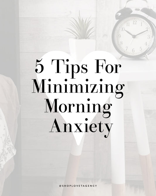 5 Tips For Minimizing Morning Anxiety
