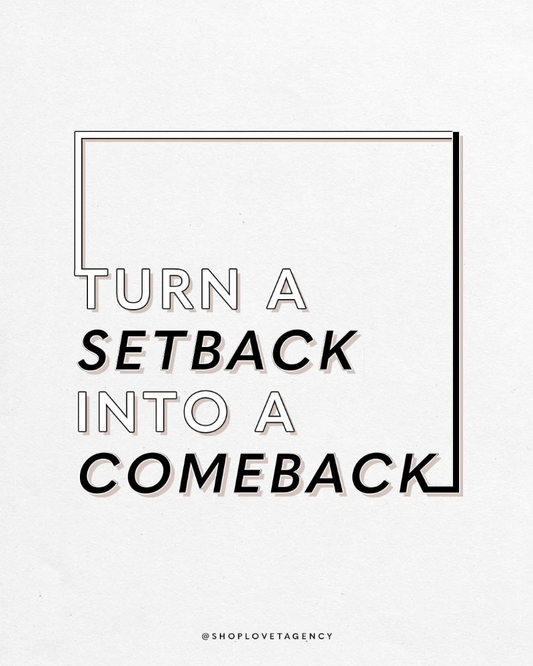 How to Turn a Setback Into a Comeback