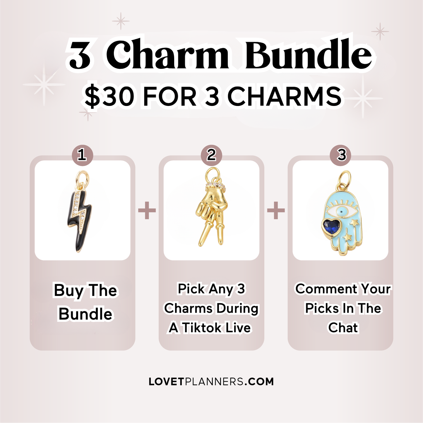 Pick Your Charm TT LIVE (3 CHARM BUNDLE)