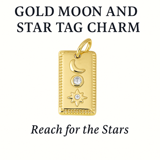 Moon + Star Tag Charm - Reach For The Stars
