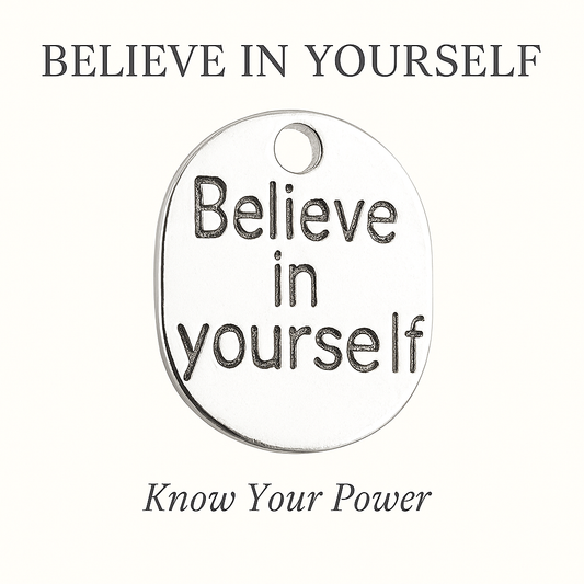 Believe In Yourself Charm– Power Source 