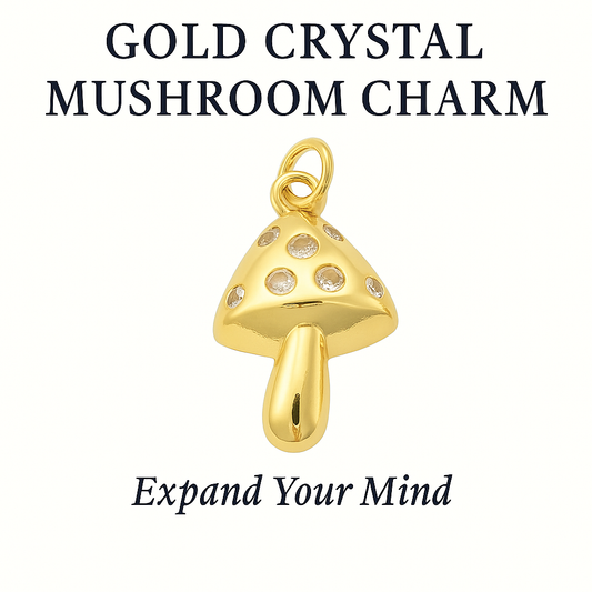 Crystal Mushroom Charm (GOLD)– Expand Your Mind