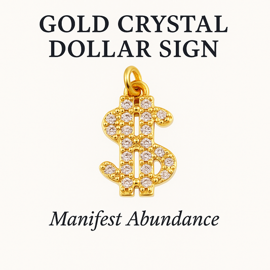 Crystal Dollar Sign Charm GOLD – Manifest Abundance