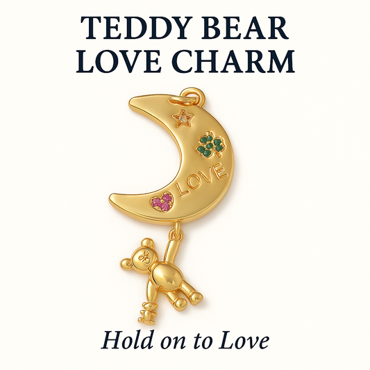 Teddy Bear Love Charm - Hold Onto Love